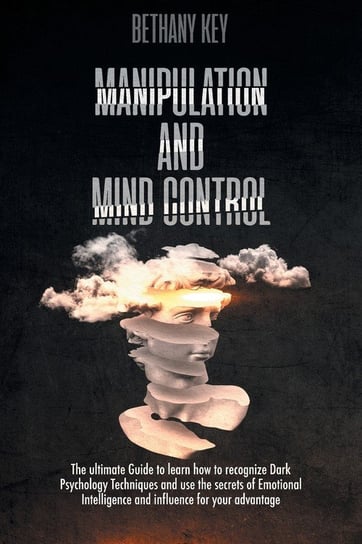 Manipulation And Mind Control KEY BETHANY