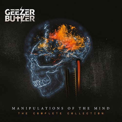 Manipulations of the Mind: The Complete Collection Geezer Butler