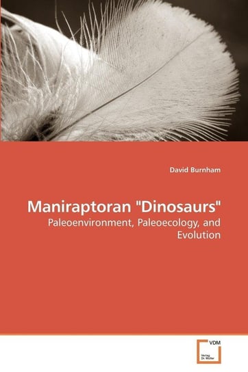Maniraptoran "Dinosaurs" Burnham David