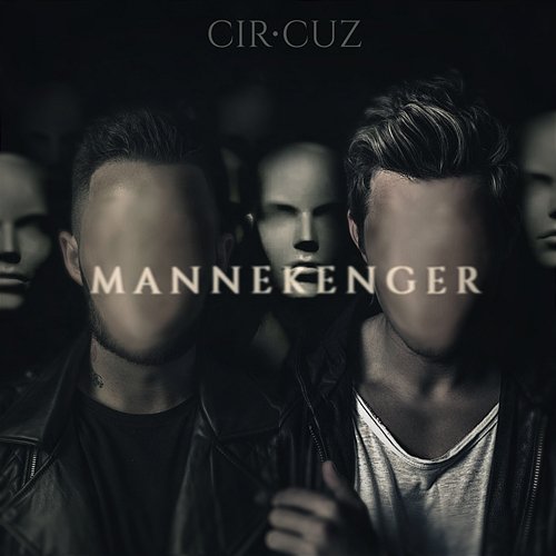 Mannekenger Cir.Cuz