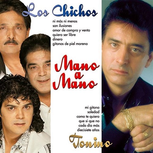 Mano a Mano Los Chichos, Tonino