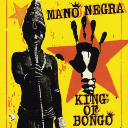 MANO NEG KING OF BON Mano Negra