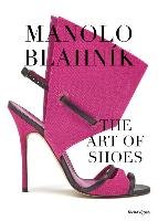 Manolo: The Art of Shoes Carrillo Albornoz Fisac Cristina