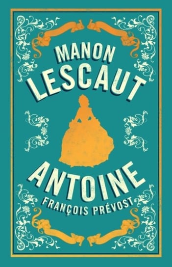 Manon Lescaut Antoine Francois Prevost