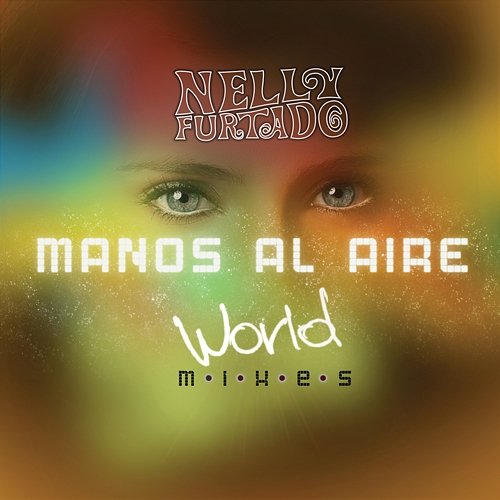 Manos Al Aire Nelly Furtado feat. Franco "El Gorilla"