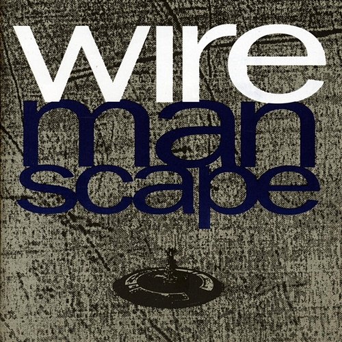 Manscape Wire