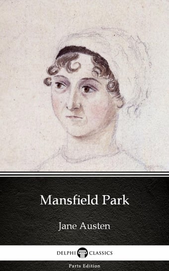 Mansfield Park by Jane Austen (Illustrated) Austen Jane