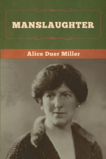 Manslaughter Miller Alice Duer