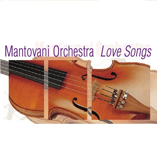 Mantovani Orchestra: Love Songs Mantovani Orchestra