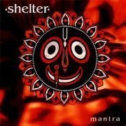 Mantra (Re-Release) Shelter