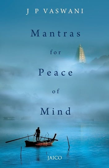Mantras for Peace of Mind Vaswani J. P.