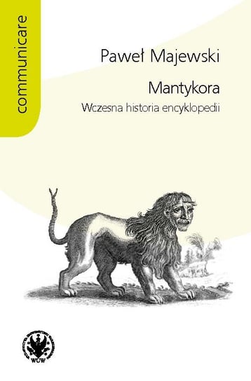 Mantykora Wczesna historia encyklopedii Majewski Paweł