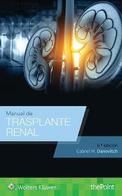 Manual de trasplante renal Danovitch Gabriel Md M.