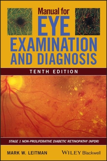Manual for Eye Examination and Diagnosis Leitman Mark W.