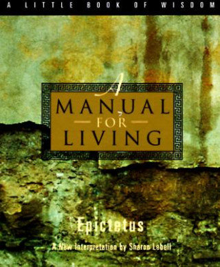 Manual for Living Epictetus