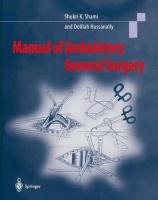 Manual of Ambulatory General Surgery Hassanally Delilah A., Shami Shukri K.