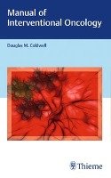 Manual of Interventional Oncology Coldwell Douglas M.