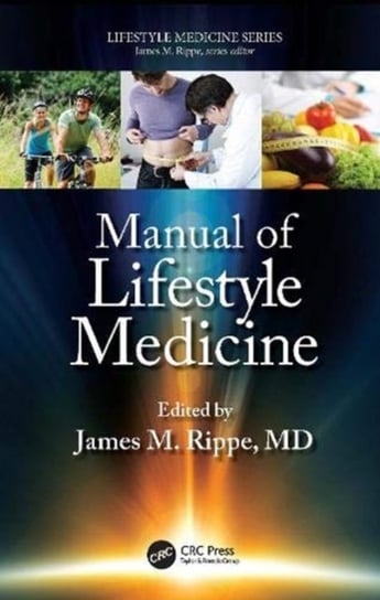 Manual of Lifestyle Medicine Opracowanie zbiorowe