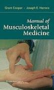 Manual of Musculoskeletal Medicine Cooper Grant, Herrera Joseph E.