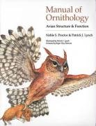 Manual of Ornithology: Avian Structure and Function Proctor Noble S., Lynch Patrick J.