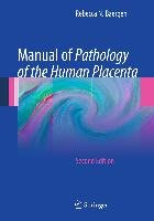 Manual of Pathology of the Human Placenta Baergen Rebecca N.