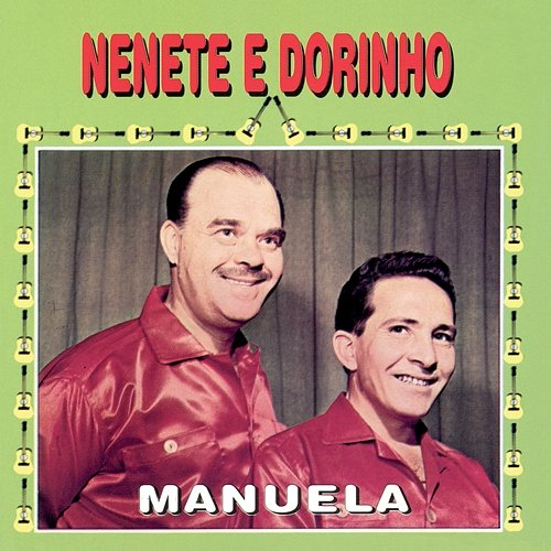 Manuela Nenete E Dorinho