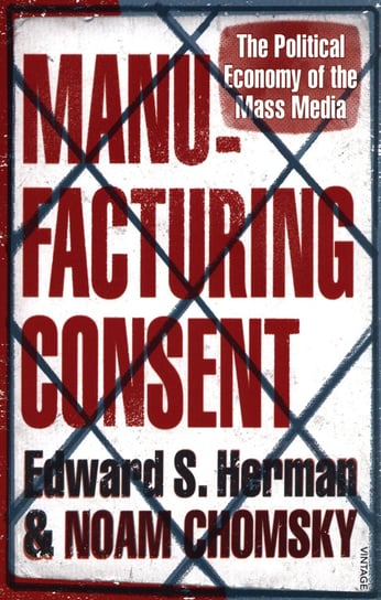 Manufacturing Consent Chomsky Noam, Herman Edward S.