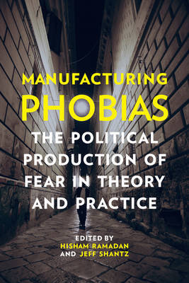 Manufacturing Phobias Ramadan Hisham