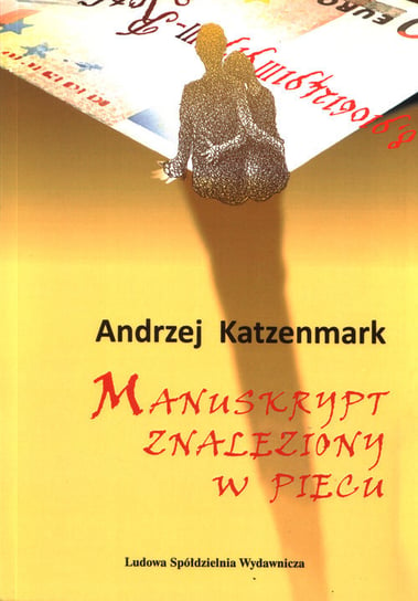 Manuskrypt znaleziony w piecu Katzenmark Andrzej