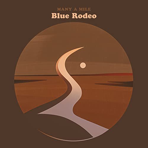 Many A Mile Blue Rodeo