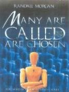 Many Are Called But Few Are Chosen Morgan Randall