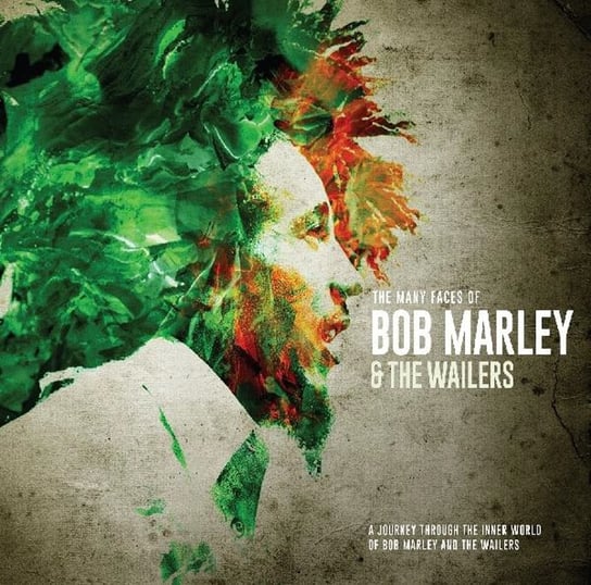 Many Faces Of Bob Marley & The Wailers Bob Marley, The Wailers