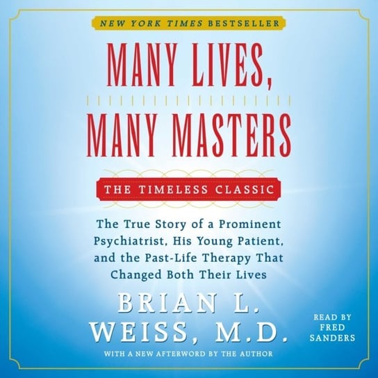 Many Lives, Many Masters Brian L. Weiss