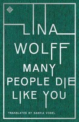 Many People Die Like You Wolff Lina