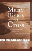 Many Rivers to Cross Montgomery M. R.