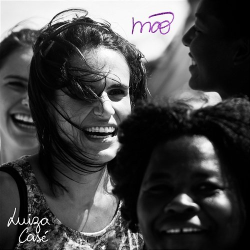 Mão Luiza Casé