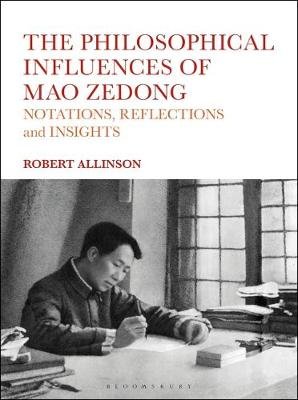 Mao Zedong's Philosophical Influences and Reflections Allinson Robert