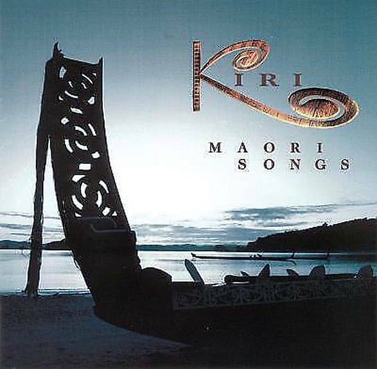 Maori Songs Kanawa Kiri Te