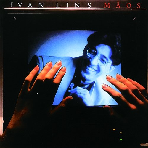 Mãos Ivan Lins