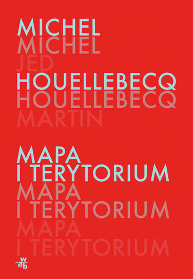 Mapa i terytorium Houellebecq Michel