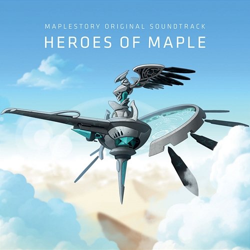 MapleStory : Heroes of Maple (Crowdfunding Version) [Original Game Soundtrack] Studio EIM, Asteria