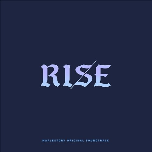 MapleStory Original Soundtrack : RISE Various Artists