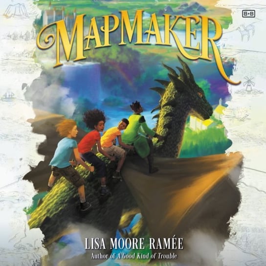 MapMaker - audiobook Lisa Moore Ramee