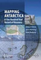 Mapping Antarctica Clancy Robert