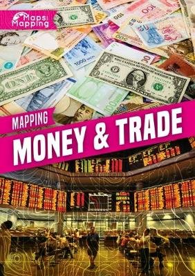 Mapping Money & Trade Brinded Alex