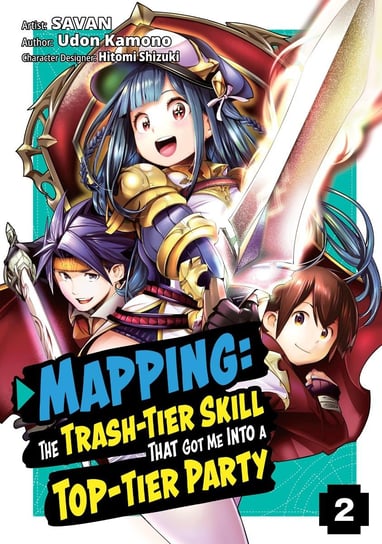 Mapping: The Trash-Tier Skill That Got Me Into a Top-Tier Party (Manga) Volume 2 Udon Kamono