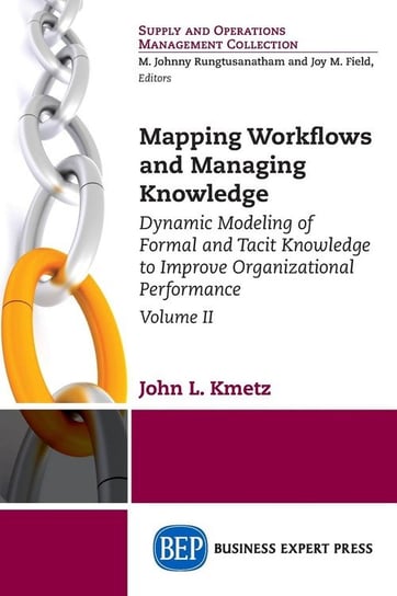 Mapping Workflows and Managing Knowledge Kmetz John L.