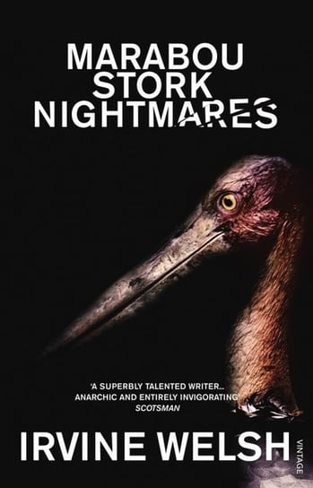 Marabou Stork Nightmares Welsh Irvine
