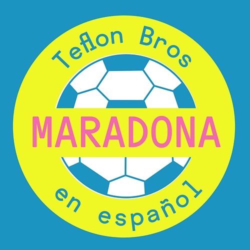 Maradona Teflon Brothers