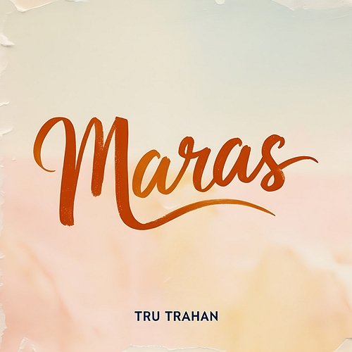 Maras Tru Trahan
